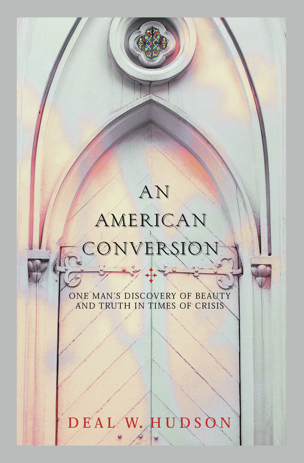An American Conversion
