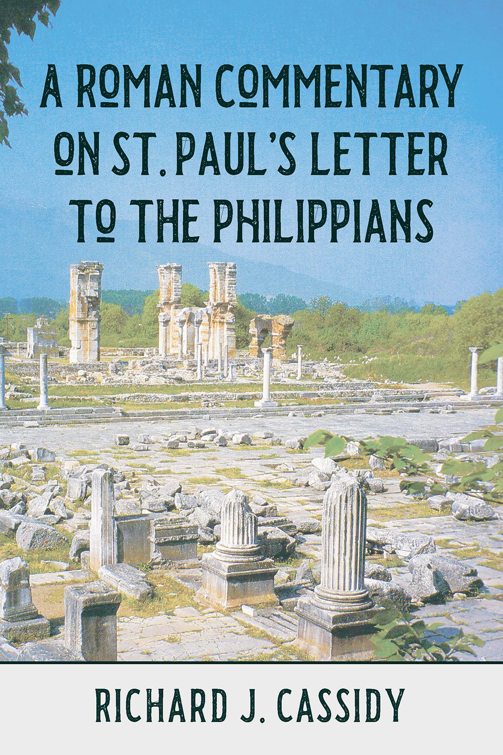 A Roman Commentary on St. Paul’s Letter to the Philippians