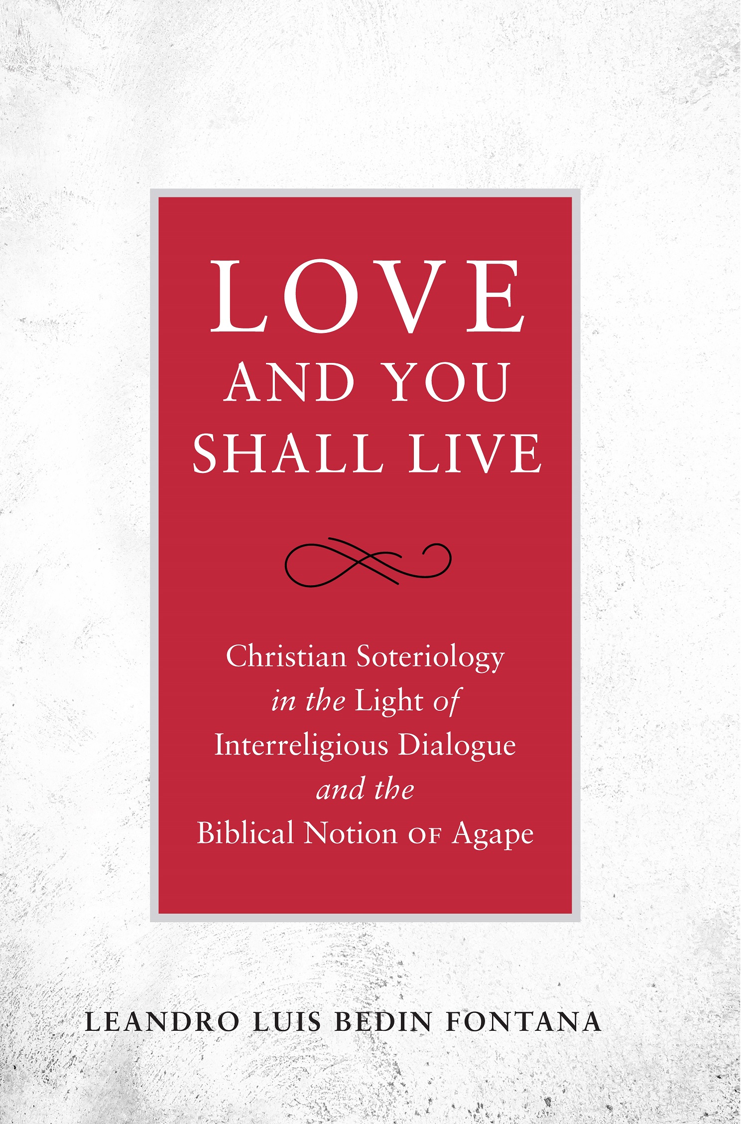 Love and You Shall Live